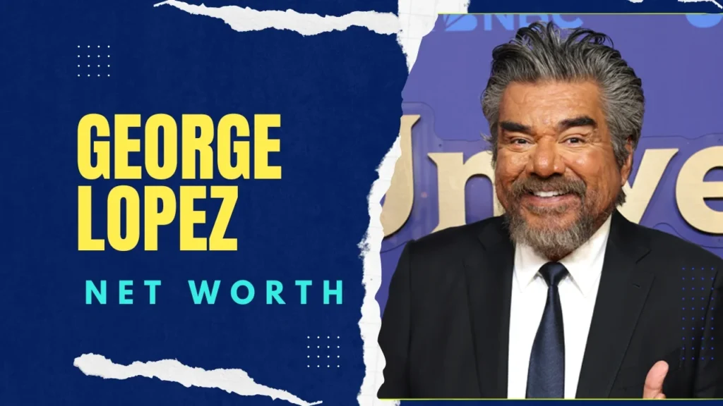 George Lopez Net Worth